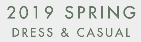 2019 SPRING DRESS & CASUAL